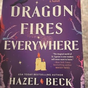 Dragon Fires Everywhere by Hazel Beck
